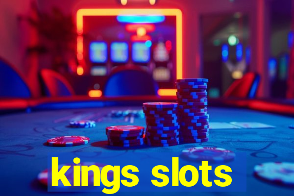 kings slots